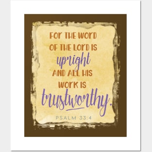 The Lord is Trustworthy, Psalm 33:4 - Christian design Posters and Art